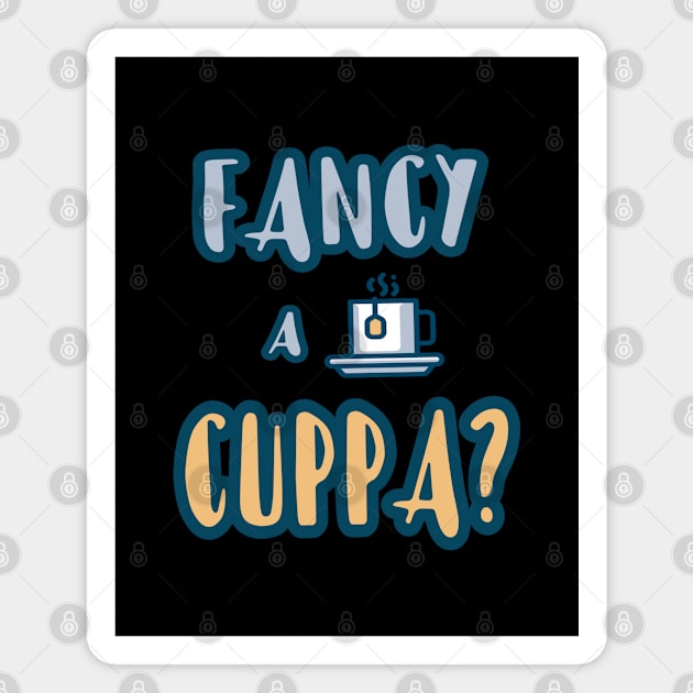 Do You Fancy a Cuppa? Series 4 (black) Magnet by YJ PRINTART